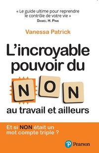 L'Incroyable pouvoir du Non au travail et ailleurs