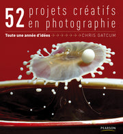 52 projets créatifs en photographie
