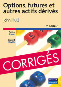 Corriges Options, Futures et Autres Actifs Derives