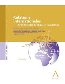 Relations internationales. Grands textes politiques et juridiques