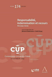 RESPONSABILITE, INDEMNISATION ET RECOURS