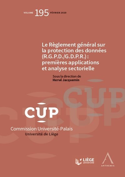 Le Règlement général sur la protection des données (R.G.P.D./G.D.P.R.) : premières applications et analyse sectorielle