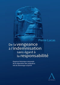 Histoire de la réparation des préjudices corporels