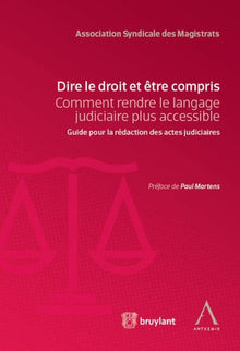 Dire le droit et être compris