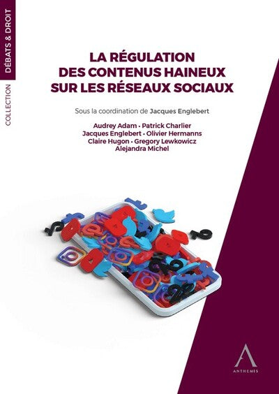 La régulation des contenus haineux sur les réseaux sociaux