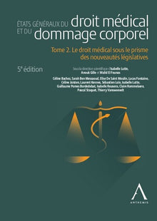 États généraux du droit médical et du dommage corporel - Tome 2