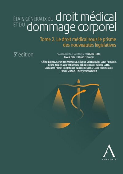 États généraux du droit médical et du dommage corporel - Tome 2