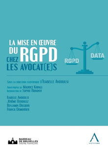 La mise en oeuvre du RGPD chez les avocat(e)s