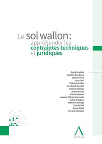 Le sol wallon : appréhender les contraintes techniques et juridiques