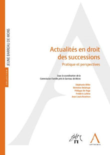 Actualites en droit des successions