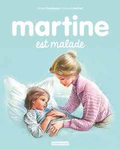 Martine est malade