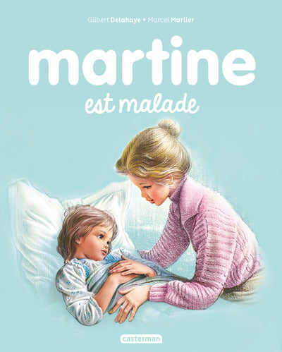 Martine est malade