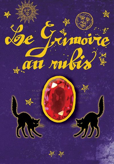 Le grimoire au rubis: Le sortilège du chat