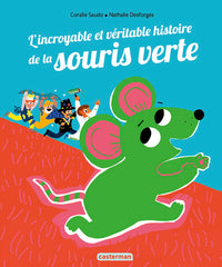 L'incroyable et véritable histoire de la souris verte