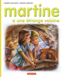 Martine a une étrange voisine