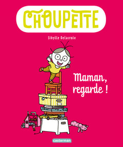 Maman, regarde !