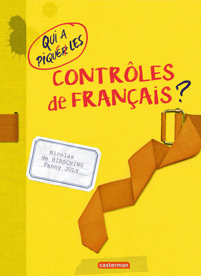 Qui a piqué les contrôles de français ?
