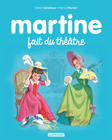 Martine fait du théâtre