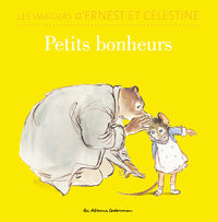 Ernest et Célestine - Petits bonheurs