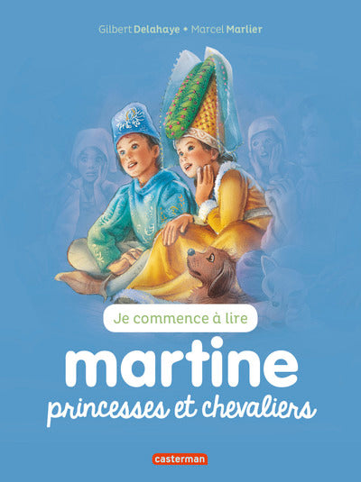 Martine - Princesses et chevaliers