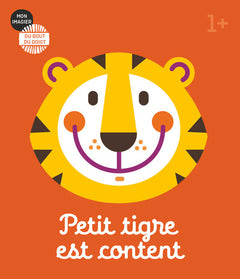 Mon imagier du bout du doigt - Petit tigre est content