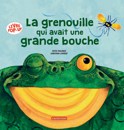 La grenouille qui avait une grande bouche