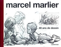 Martine - Marcel Marlier, 40 ans de dessin: Monographie