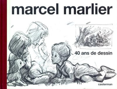 Martine - Marcel Marlier, 40 ans de dessin: Monographie