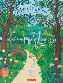 Suivez le guide! promenade au jardin