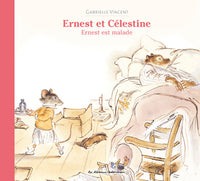 Ernest et Célestine - Ernest est malade