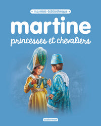 Martine princesses et chevaliers