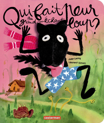 Le grand méchant loup - Qui fait peur au grand méchant loup ?