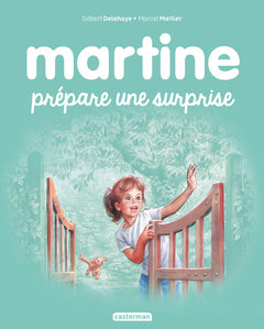 Martine prépare une surprise
