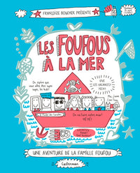 Les Foufous à la mer