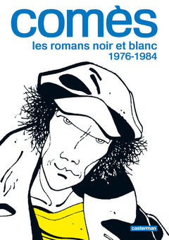 Comès, les romans noir et blanc - 1976-1984