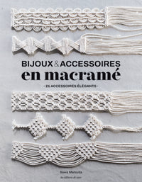 Bijoux & accessoires en macramé