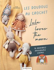 Les doudous au crochet de Lulu loves the moon