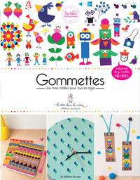 GOMMETTES:UNE MINE D'IDEES POUR TOUS LES AGES