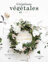 Créations végétales et jolis mots doux