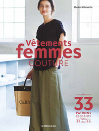 Vêtements femmes couture. 33 patrons élégants