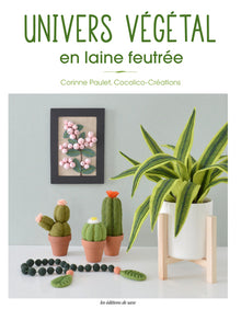 Univers végétal en laine feutrée