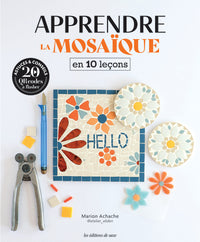 Apprendre la mosaïque en 10 leçons