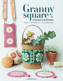 Granny square: 19 projets & 26 grannies