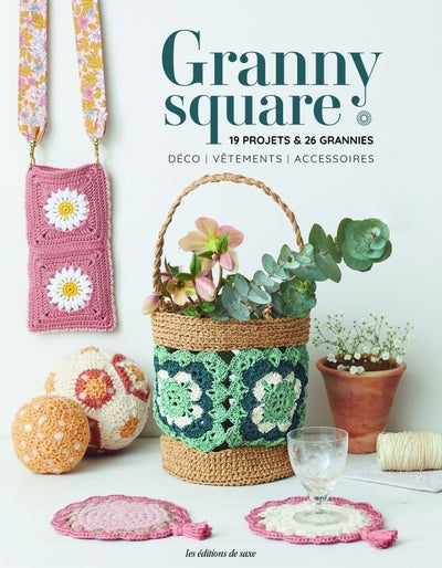 Granny square: 19 projets & 26 grannies