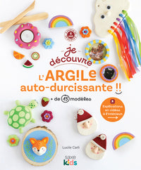 Je découvre l'argile auto-durcissante