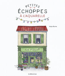 Petites échoppes à l'aquarelle