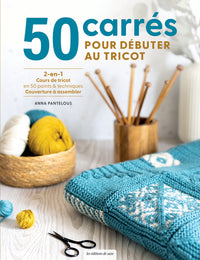 50 carrés pour débuter au tricot