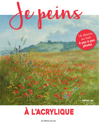 Je peins 65 : L'acrylique