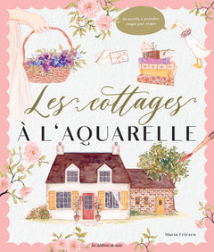 L’AQUARELLE ESPRIT COTTAGE