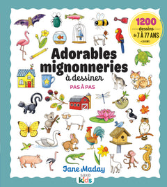Adorables mignonneries à dessiner pas à pas